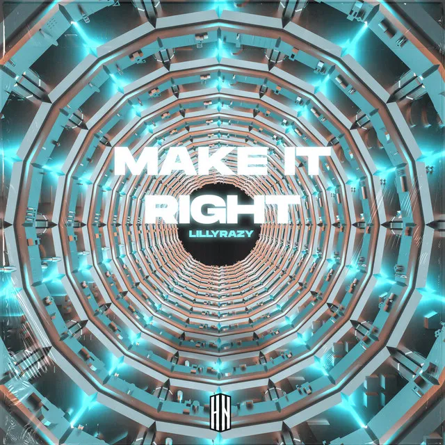 Make It Right by LillyRazy - Hardstyle cover art