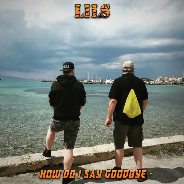 How Do I Say Goodbye by LILS - Hardstyle cover art