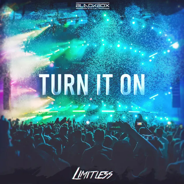 Turn It On by Limitless - Hardstyle cover art