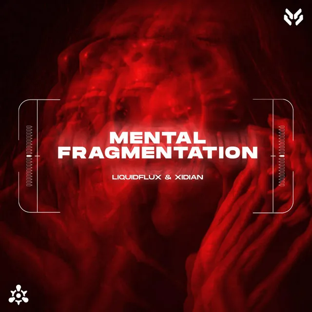 MENTAL FRAGMENTATION by LiquidFlux, Xidian - Hardstyle cover art