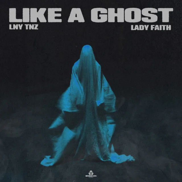 Like A Ghost by LNY TNZ, Lady Faith - Hardstyle cover art
