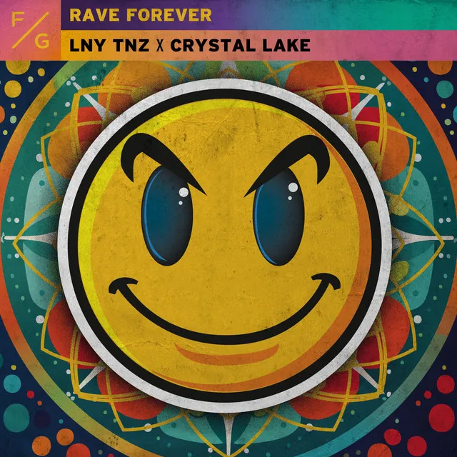 Rave Forever by LNY TNZ, Crystal Lake - Hardstyle cover art