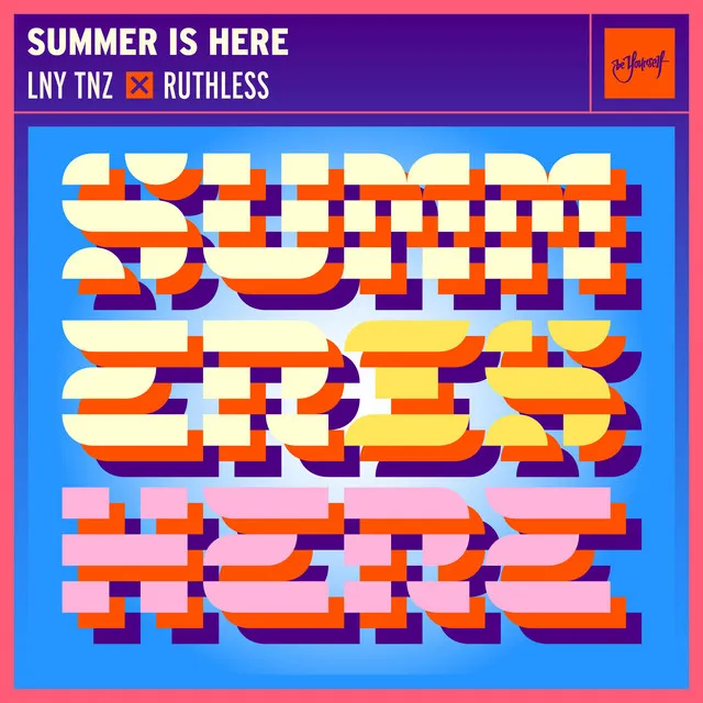 Summer Is Here by LNY TNZ, Ruthless - Hardstyle cover art