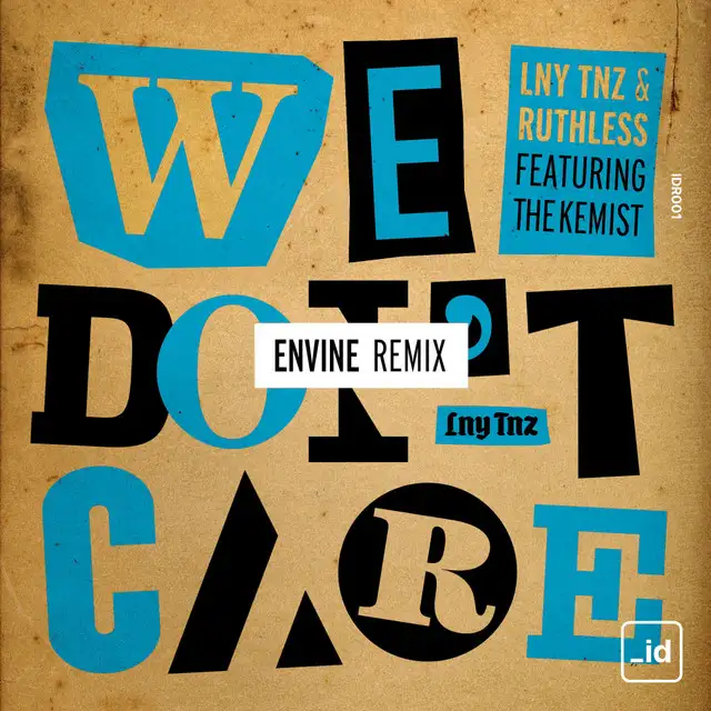 We Don't Care - Envine Remix by LNY TNZ, Ruthless, Envine, The Kemist - Hardstyle cover art