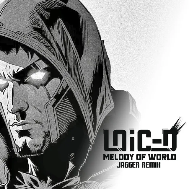 Melody of World - JAGGER Remix by Loic D, JAGGER - Hardstyle cover art