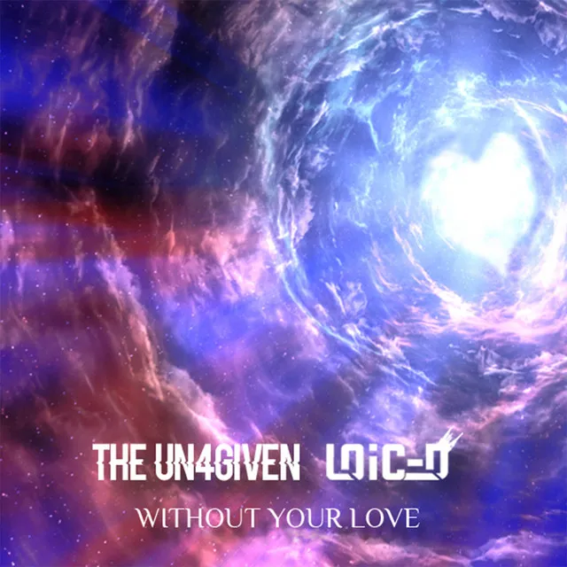 Without Your Love by Loic D, The Un4given - Euphoric Hardstyle cover art
