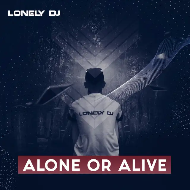 Alone or Alive - Extended Mix by Lonely DJ - Hardstyle cover art