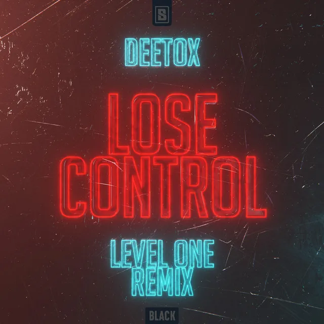 Cover art of Lose Control (Level One Remix)