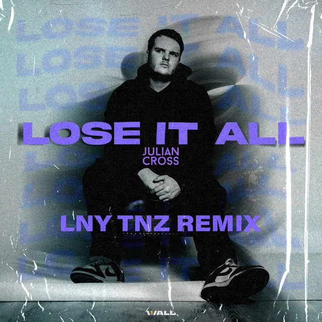Cover art of Lose It All (LNY TNZ Remix)