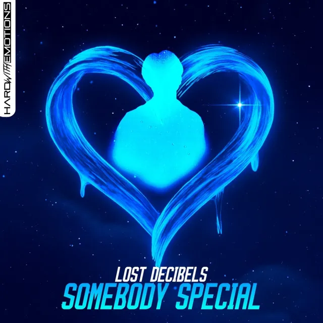 Somebody Special by Lost Decibels - Hardstyle cover art