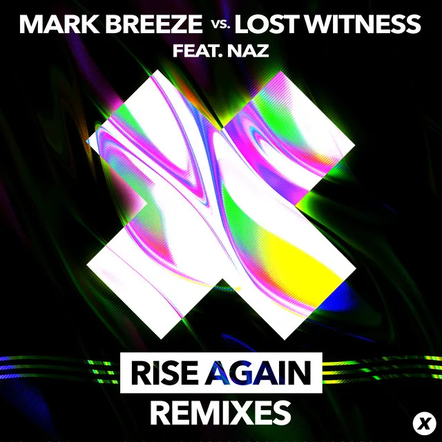 Rise Again - Callum Higby Remix by Lost Witness, Naz, Mark Breeze, Callum Higby - Happy Hardcore cover art
