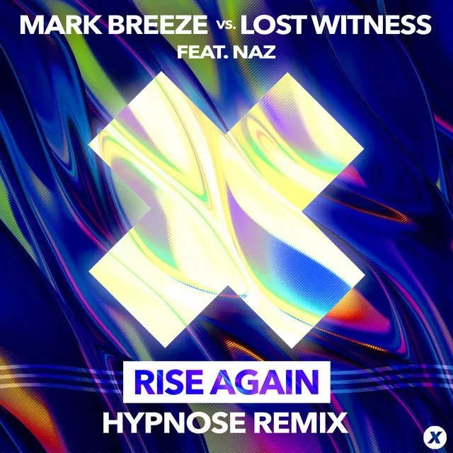 Rise Again - Hypnose Remix by Lost Witness, Naz, Mark Breeze, Hypnose - Rawstyle cover art