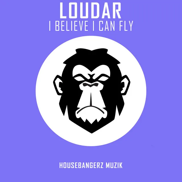 I Believe I Can Fly by Loudar - Hardstyle cover art