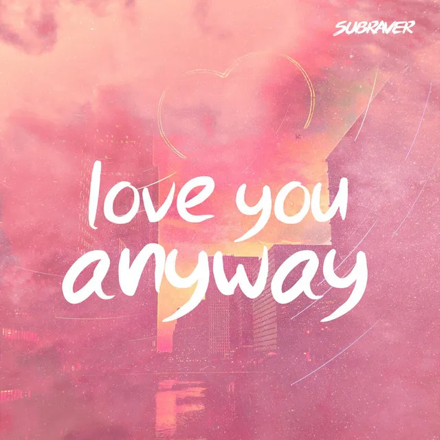 Cover art of Love You Anyway