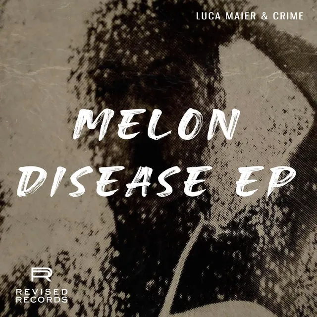 Melon Disease by Luca Maier, CRIME - Hard Techno cover art