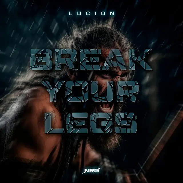 Break Your Legs - Extended Mix by Lucion - Hardstyle cover art