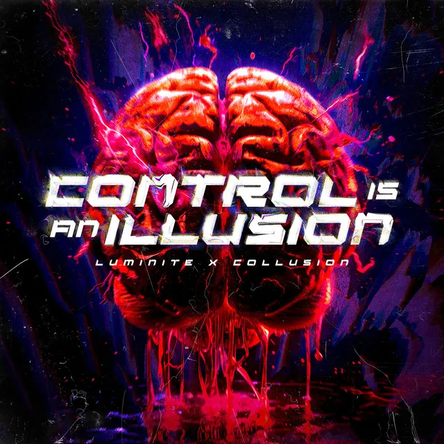 CONTROL IS AN ILLUSION by Luminite, Collusion - Rawstyle cover art