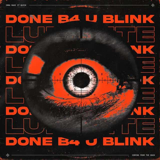 DONE B4 U BLINK by Luminite - Rawstyle cover art