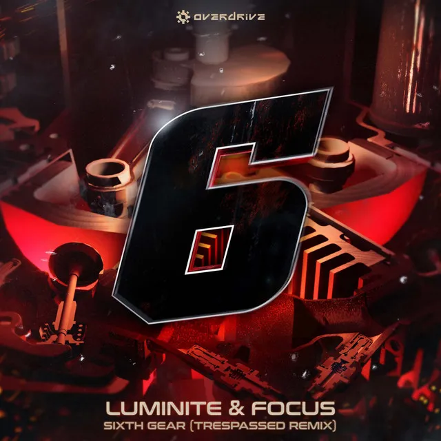 Sixth Gear - Trespassed Remix by Luminite, Trespassed, MC Focus - Uptempo cover art