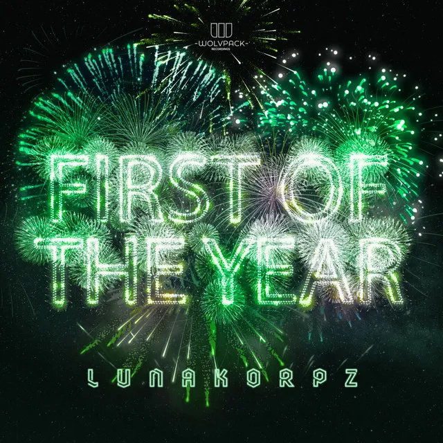 FIRST OF THE YEAR by LunaKorpz - Uptempo cover art