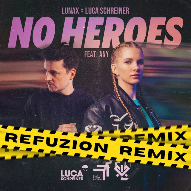 No Heroes - Refuzion Remix by LUNAX, Refuzion, Luca Schreiner, ANY - Hardstyle cover art