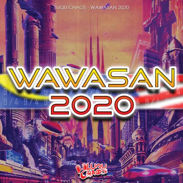 Wawasan 2020 by Luqu Chaos - Hardstyle cover art