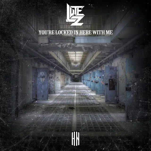 You're Locked In Here With Me by Lutez - Hardstyle cover art
