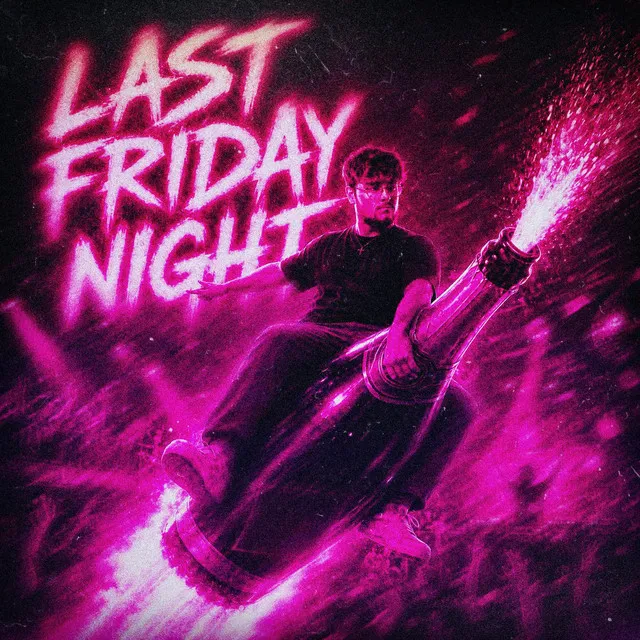 Last Friday Night by luvvtige - Deutscher Krach cover art