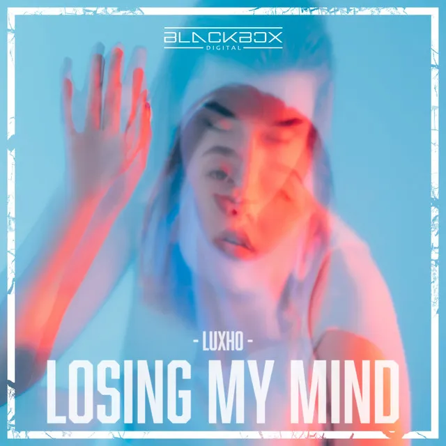 Losing My Mind by Luxho - Hardstyle cover art