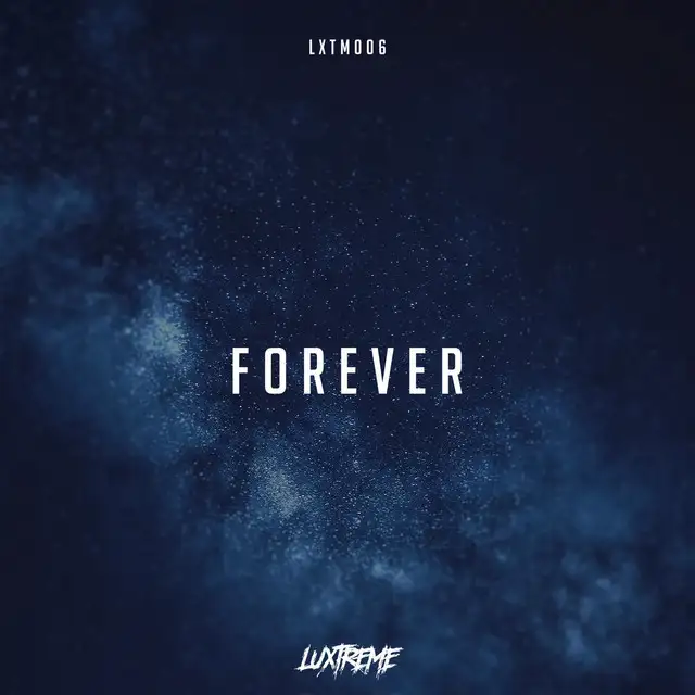 Forever by Luxtreme - Hardstyle cover art