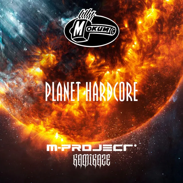 Planet Hardcore by M-Project, Kamikaze - Hardcore cover art