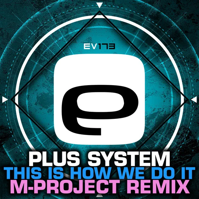 This Is How We Do It - M-Project Remix by M-Project, Plus System - Happy Hardcore cover art