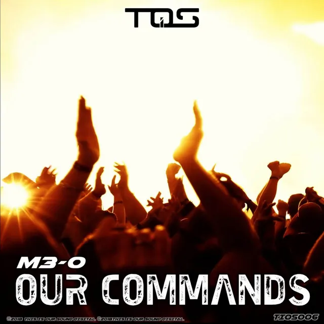 Our Commands by M3-O - Happy Hardcore cover art