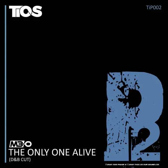 The Only One Alive - DnB Cut Radio Edit by M3-O - Happy Hardcore cover art