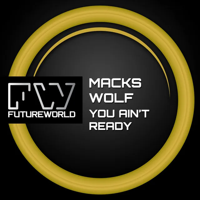 You Ain't Ready - Original Mix by Macks Wolf - Happy Hardcore cover art