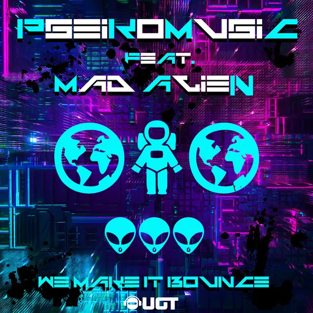 We make it Bounce by Mad Alien, Pseikomusic - Frenchcore cover art