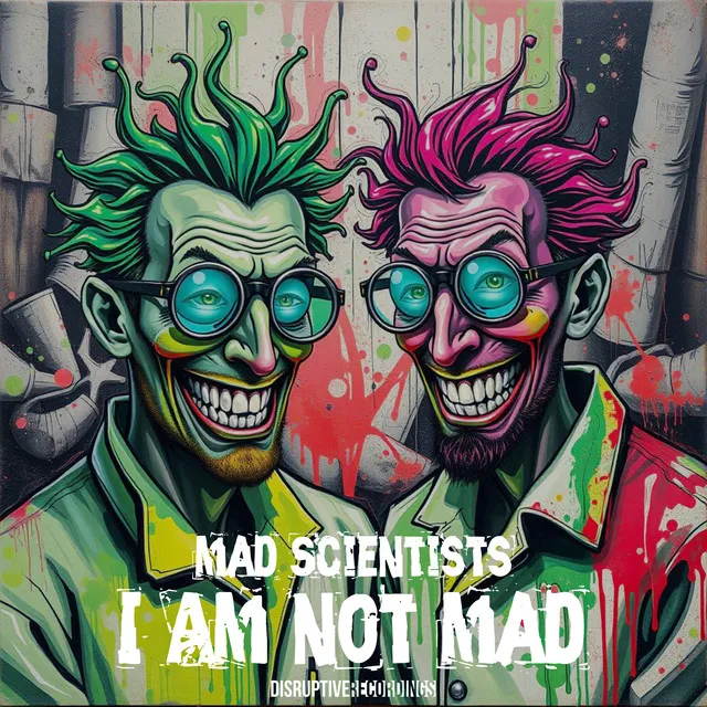 I Am Not Mad by Mad Scientists - Hardcore cover art