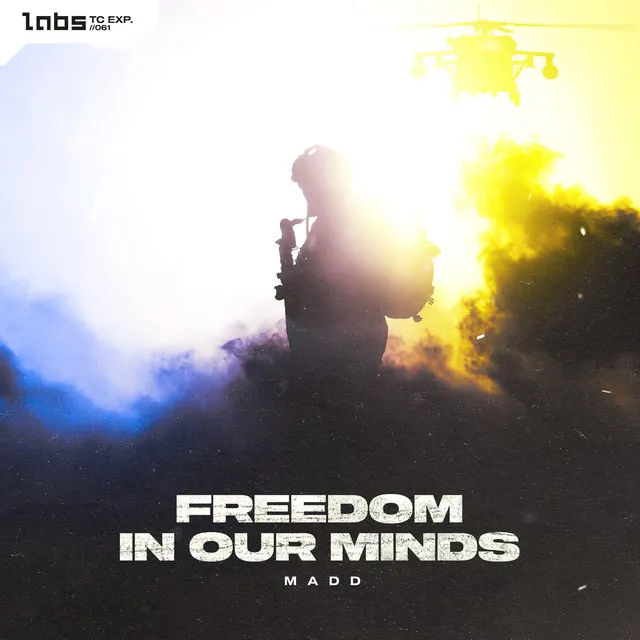 Freedom In Our Minds by MADD - Hardstyle cover art