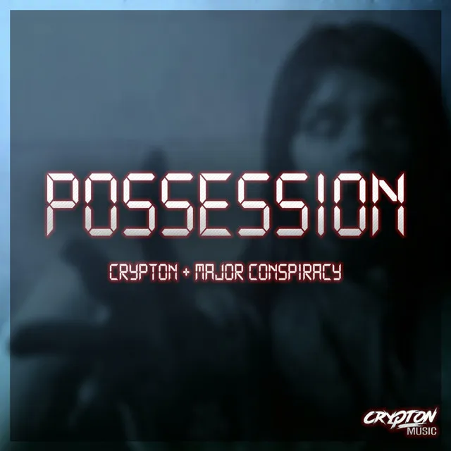 Possession by Major Conspiracy, Crypton - Frenchcore cover art