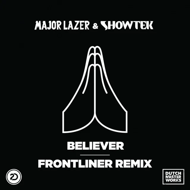 Believer - Frontliner Remix Radio Edit by Major Lazer, Showtek, Frontliner - Hardstyle cover art
