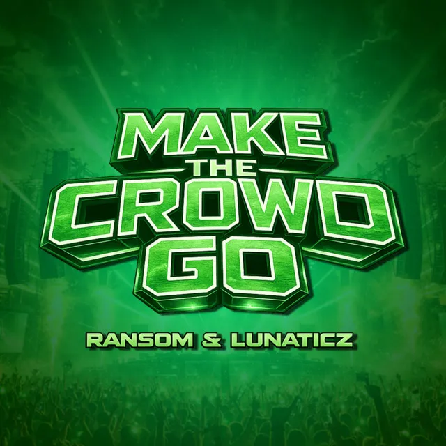 Cover art of Make The Crowd Go