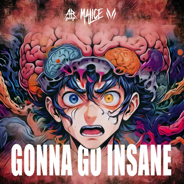 GONNA GO INSANE by Malice - Rawstyle cover art