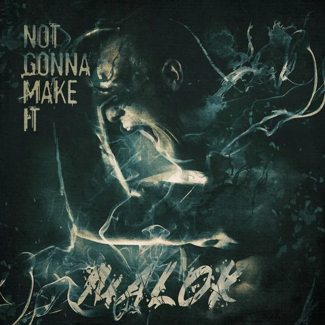 Not Gonna Make It by Malok - Hardstyle cover art