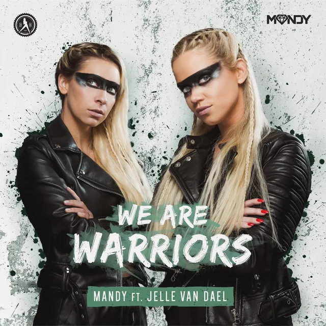 We Are Warriors by MANDY, Jelle van Dael - Hardstyle cover art