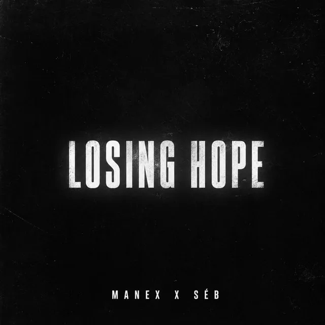 LOSING HOPE - Radio Edit by MANEX, SÉB - Hard Techno cover art
