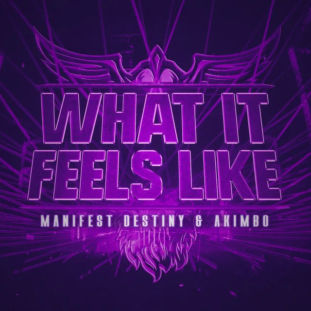 What It Feels Like by Manifest Destiny, Akimbo - Uptempo cover art