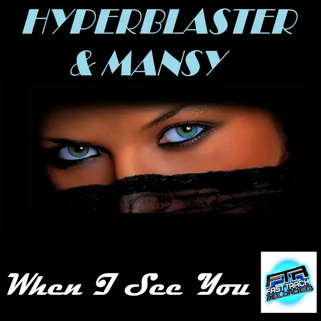 When I See You - Original Mix by Mansy, Hyperblaster - Happy Hardcore cover art