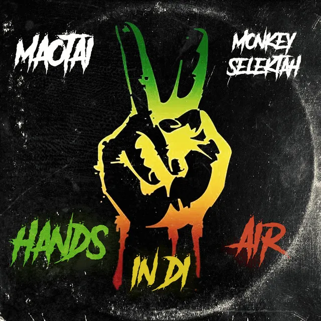Hands In Di Air - Raggacore by Maotai, Monkey Selektah - Frenchcore cover art