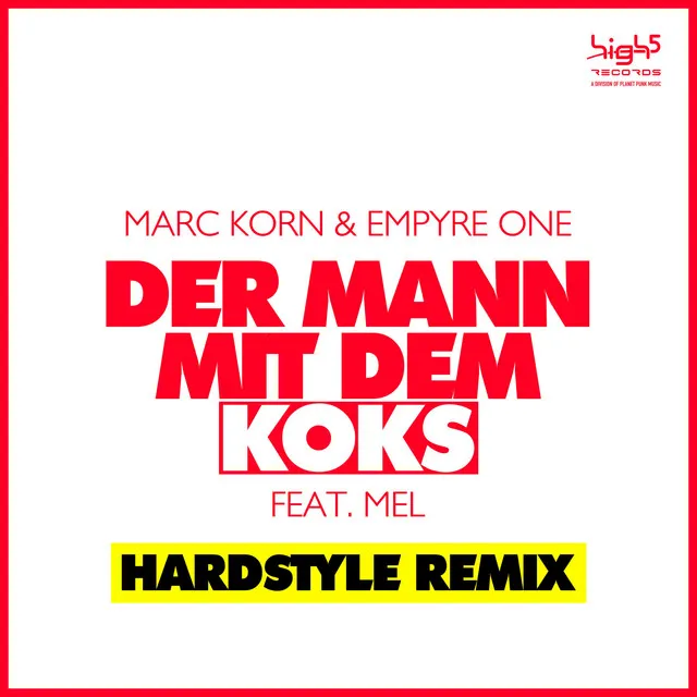 Der Mann Mit Dem Koks - Hardstyle Remix by Marc Korn, Empyre One, Mel - Hardstyle cover art