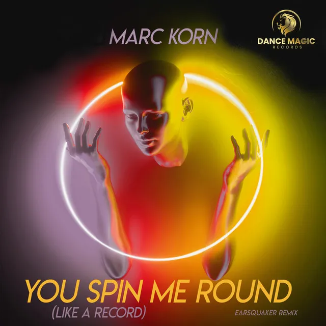 You Spin Me Round (Like a Record) - Earsquaker Remix by Marc Korn, Earsquaker - Hardstyle cover art